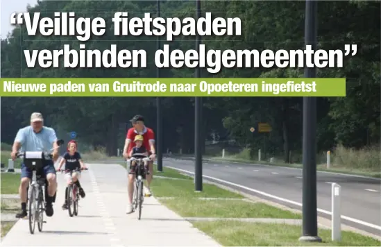  ?? ROGER DREESEN ?? De vrijliggen­de fietspaden vanuit Gruitrode tot op de grens met Opoeteren werden feestelijk ingereden door bewoners.FOTO