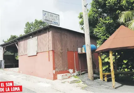  ?? Maribel.hernandez@gfrmedia.com ?? EL SON
DE LA LOMA
El negocio, ubicado en el barrio Montones I en Las Piedras, solo operaba unas horas en las noches y nunca había sido blanco de los criminales.