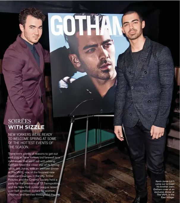  ??  ?? Kevin Jonas ( LEFT) came out to toast his brother Joe’s Gotham cover at an exclusive dinner at The VNYL in the East Village.