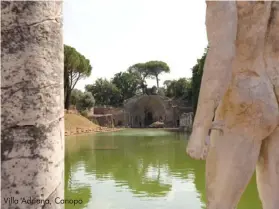  ??  ?? Villa Adriana, Canopo