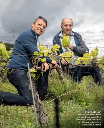  ??  ?? Syrah-Liebhaber: Weinmacher Gilles Besse und sein Onkel Jean-René Germanier. Unten der Keller des Weinguts Jean-René
Germanier in Vétroz.