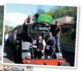  ?? GEORGE JONES ?? The train crew with No. 80072 at Llangollen on its last day of service, June 30. Left to right: Fireman Richie Smith, Guard Mike Williams, Grant Latham and Driver Graham Hoyland.
