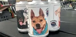  ??  ?? Motorworks Brewing advertised dogs in need of adopting on their beer cans.