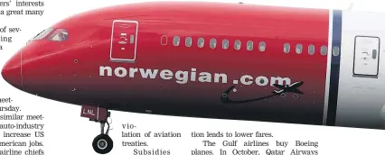  ??  ?? Pilot unions want Trump to forbid Norwegian Air Shuttle from operating in the US.