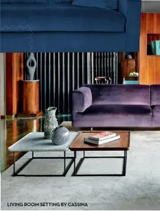  ??  ?? LIVING ROOM SETTING BY CASSINA