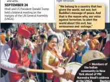  ??  ?? Members of the Indian community in New York ahead of PM Narendra Modi’s address at the UNGA.