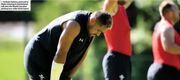  ??  ?? > Taulupe Faletau, pictured in Wales training in Switzerlan­d, will miss the World Cup after picking up a collar bone injury