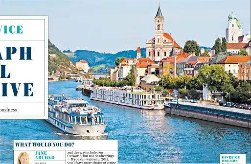  ??  ?? RIVER OF DREAMS
Gently cruising the Danube, passing through Passau, Bavaria