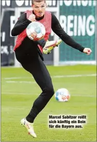  ??  ?? Marcel Sabitzer reißt sich künftig ein Bein für die Bayern aus.