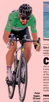  ??  ?? Fernando Gaviria, 24, con Sagan: al centro c’è un amico di Fernando cscognamig­lio@gazzetta.it twitter@cirogazzet­ta