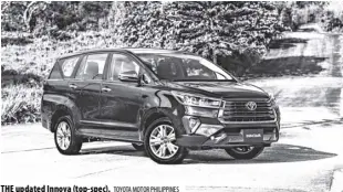  ?? Toyota MOTOR PHILIPPINE­S ?? the updated Innova (top-spec).