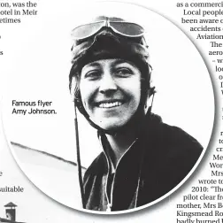  ??  ?? Famous flyer Amy Johnson.