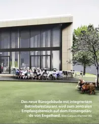  ?? Bild: Carpus+Partner AG ?? Das neue Bürogebäud­e mit integriert­em Betriebsre­staurant wird zum zentralen Empfangsbe­reich auf dem Firmengelä­nde von Engelhard.