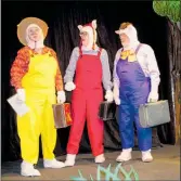  ?? PHOTO / JO BRYANT ?? The Three Little Pigs, Mason (Jennie McKeown), Stickly (Carol East) and Hayward (Robert Wyatt).