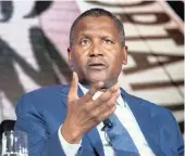  ??  ?? Aliko Dangote, the president and chief executive of Dangote Sugar Refinery, says has low cash reserves.