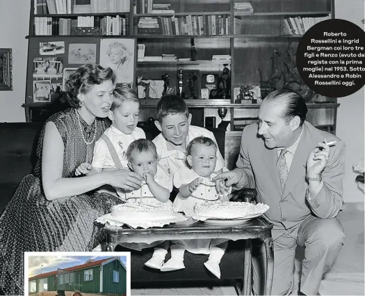  ??  ?? Roberto Rossellini e Ingrid Bergman coi loro tre figli e Renzo (avuto dal regista con la prima moglie) nel 1953. Sotto, Alessandro e Robin Rossellini oggi.