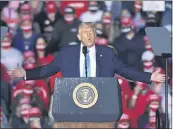  ?? STEVE RUARK — THE ASSOCIATED PRESS FILE ?? President Donald Trump speaks during a campaign rally at Harrisburg Internatio­nal Airport in Middletown, Pa on Sept. 26.