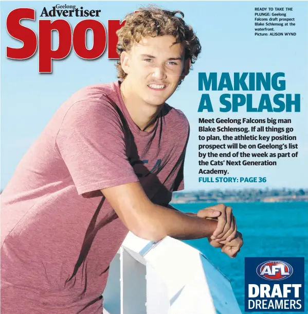  ?? Picture: ALISON WYND ?? READY TO TAKE THE PLUNGE: Geelong Falcons draft prospect Blake Schlensog at the waterfront.