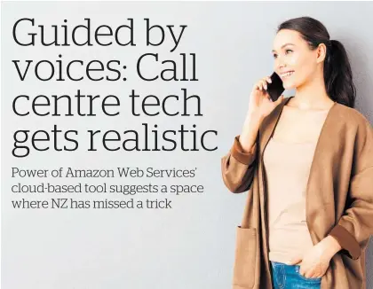  ?? Photo / 123rf ?? BNZ says its new virtual AWS Connect call centre, featuring a customised voice called whina, is to improve service and not to cut costs or staff.