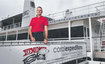  ?? Picture: BRENDAN RADKE ?? NEW HORIZONS: Group general manager of Coral Expedition­s Mark Fifield at Cairns Wharf.