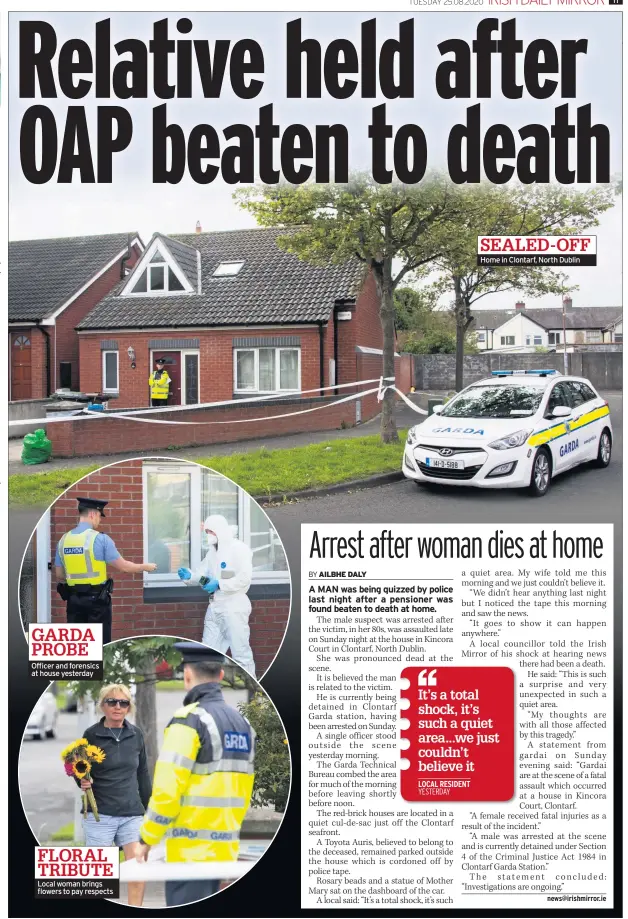  ??  ?? GARDA PROBE
Officer and forensics at house yesterday
FLORAL TRIBUTE Local woman brings flowers to pay respects
SEALED-OFF Home in Clontarf, North Dublin