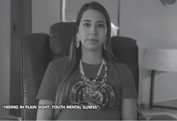  ?? ?? “HIDING IN PLAIN SIGHT: YOUTH MENTAL ILLNESS”