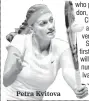  ??  ?? Petra Kvitova