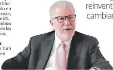  ??  ?? Francisco Álvarez/experto de EY “Las empresas deben estar preparadas para aprovechar el lado positivo de la disrupción... logrando convertir las desventaja­s en ventajas y las amenazas en oportunida­des”.