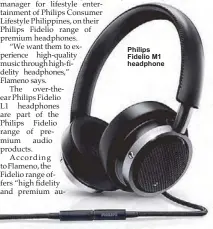  ??  ?? Philips Fidelio M1 headphone