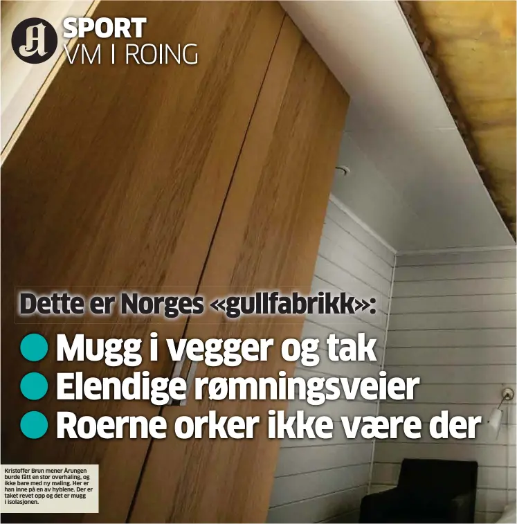  ??  ?? Kristoffer Brun mener Årungen burde fått en stor overhaling, og ikke bare med ny maling. Her er han inne på en av hyblene. Der er taket revet opp og det er mugg i isolasjone­n.