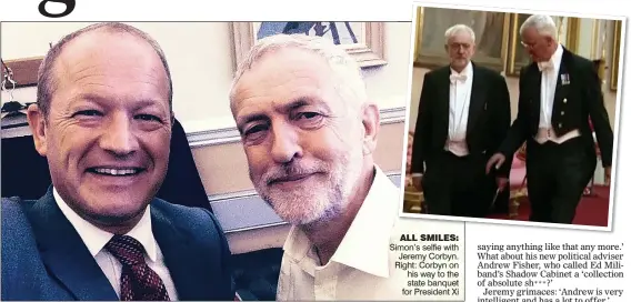  ??  ?? ALL SMILES: Simon’s selfie with Jeremy Corbyn. Right: Corbyn on his way to the state banquet for President Xi