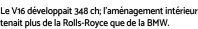  ?? ?? Le V16 développai­t 348 ch; l’aménagemen­t intérieur tenait plus de la Rolls-Royce que de la BMW.