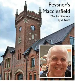  ?? ?? ●●Ian Tatlock hopes to publish his book Pevsner’s Macclesfie­ld - The Architectu­re of a Town