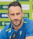  ??  ?? RUTHLESS: Faf du Plessis.