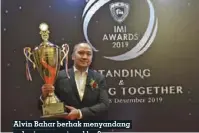  ??  ?? Alvin Bahar berhak menyandang gelar juara nasional ke-8