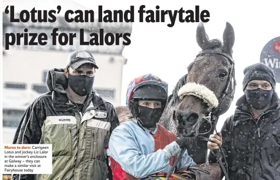  ??  ?? Mares to dare: Carrigeen Lotus and jockey Liz Lalor in the winner’s enclosure at Galway – they can make a similar visit at Fairyhouse today