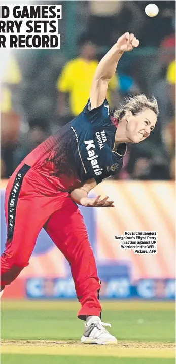  ?? ?? Royal Challenger­s Bangalore’s Ellyse Perry in action against UP Warriorz in the WPL. Picture: AFP