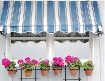  ??  ?? Window awnings can help keep your house cool when it’s hot outside.