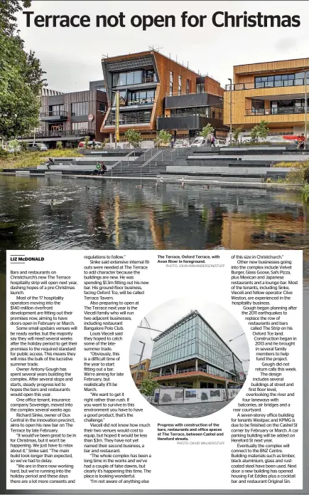  ?? PHOTO: JOHN KIRK-ANDERSON/STUFF PHOTO: DAVID WALKER/STUFF ?? The Terrace, Oxford Terrace, with Avon River in foreground. Progress with constructi­on of the bars, restaurant­s and office spaces at The Terrace, between Cashel and Hereford streets.