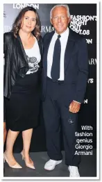  ??  ?? With fashion genius Giorgio Armani