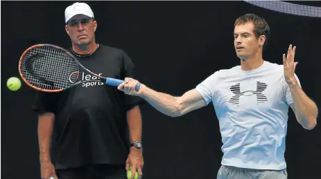  ?? /AFP ?? In with a chance: Andy Murray prepares for the Australian Open in Melbourne with his coach Ivan Lendl looking over his shoulder.