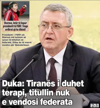  ??  ?? Starova, letër të hapur presidenti­t të FSHF: Trego
urdhrat që ke dhënë!