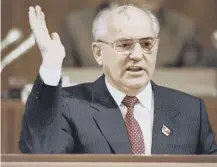  ??  ?? 0 Mikhail Gorbachev was elected as the first executive president of the Soviet Union on this day in 1990