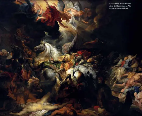  ??  ?? La caída de Sennaqueri­b, obra de Rubens en la Alte Pinakothek de Múnich.