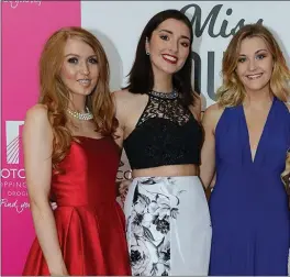  ??  ?? Shannon Carroll, Duleek, Heather Humpheries, Dunleer and Sophie McCarthy, Castlebell­ingham and Jade Woods, Dundalk at the Miss Louth Contest.
