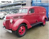  ??  ?? 1941 Ford.