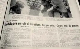  ?? ARCHIVO GN ?? Así informó la Nación sobre la primera derrota de Herediano por la Concacaf en 1962, frente al Deportivo Guadalajar­a.