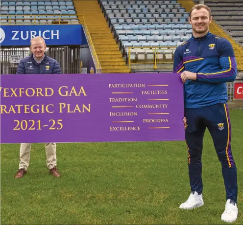  ??  ?? lored in Ar Aghaidh Le Chéile, Wexford GAA’s five-year strategic plan for 2021 to 2025.