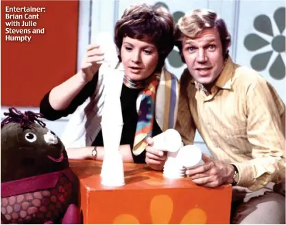  ??  ?? Entertaine­r: Brian Cant with Julie Stevens and Humpty