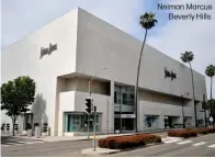  ?? Neiman Marcus Beverly Hills. ??